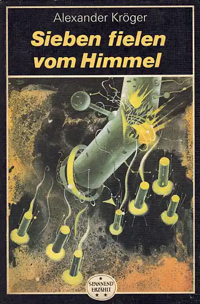 1969 Sieben fielen vom Himmel Debutroman